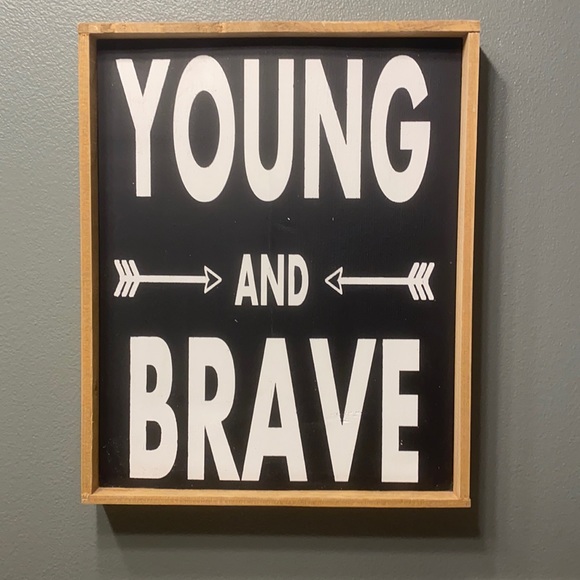 Rustic Young and Brave sign. - Picture 1 of 2